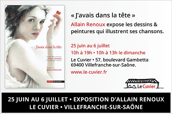 25 juin au 6 juillet, "J'avais dans la tête" exposition d'Allain Renoux au Cuvier!