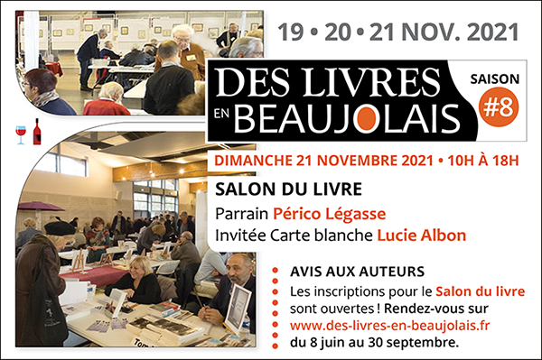 Des Livres en Beaujolais Saison #8, les 20 et 21 novembre 2021 à Arnas