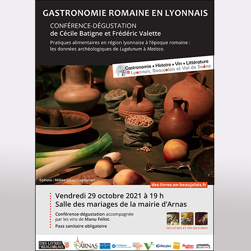 Conférence "Gastronomie romaine en Lyonnais" par Cécile Batigne et Frédéric Valette